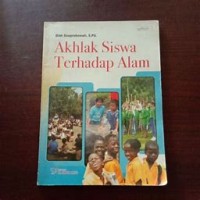 Image of AKHLAK SISWA TERHADAP ALAM