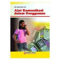Image of ALAT KOMUNIKASI DALAM GENGGAMAN