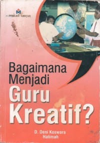 Image of BAGAIMANA MENJADI GURU KREATIF?