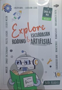Image of EXPLORE KECERDASAN KODING & ARTIFISIAL