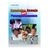 Image of KENAKALAN REMAJA DAN PENANGGULANGANNYA