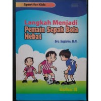 Image of LANGKAH MENJADI PEMAIN SEPAK BOLA HEBAT