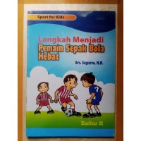 Image of LANGKAH MENJADI PEMAIN SEPAK BOLA HEBAT