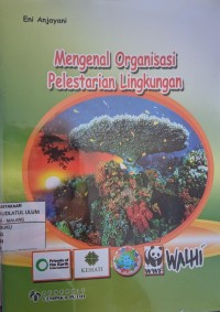 Image of MENGENAL ORGANISASI PELESTARIAN LINGKUNGAN