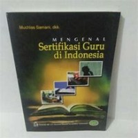 Image of MENGENAL SERTIFIKASI GURU DI INDONESIA