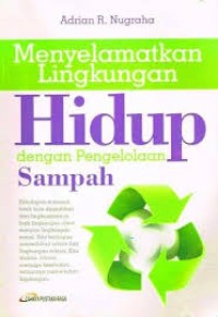 Image of MENYELAMATKAN LINGKUNGAN HIDUP DENGAN PENGELOLAAN SAMPAH