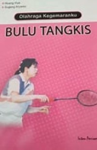 Image of OLAHRAGA KEGEMARANKU BULU TANGKIS
