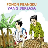 Image of POHON PISANGKU YANG BERJASA