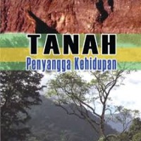 Image of TANAH PENYANGGA KEHIDUPAN