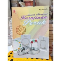 Image of TEKNIK MEMBUAT KERAJINAN PERAK