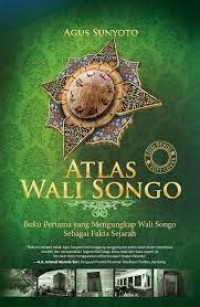Image of Atlas Wali Songo buku pertama yang mengungkap Wali Songo sebagai fakta sejarah