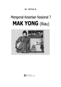 Image of Mengenal Kesenian Nasional 7 :Mak Yong (Riau)