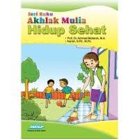 AKHLAK MULIA HIDUP SEHAT