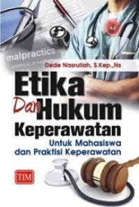 ETIKA DAN HUKUM KEPERAWATAN NASIONAL