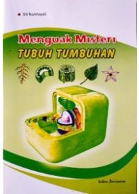 MENGUAK MISTERI TUBUH TUMBUHAN