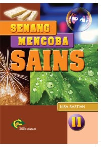 SENANG MENCOBA SAINS