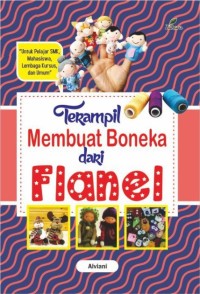 TERAMPIL MEMBUAT BONEKA DARI FLANEL